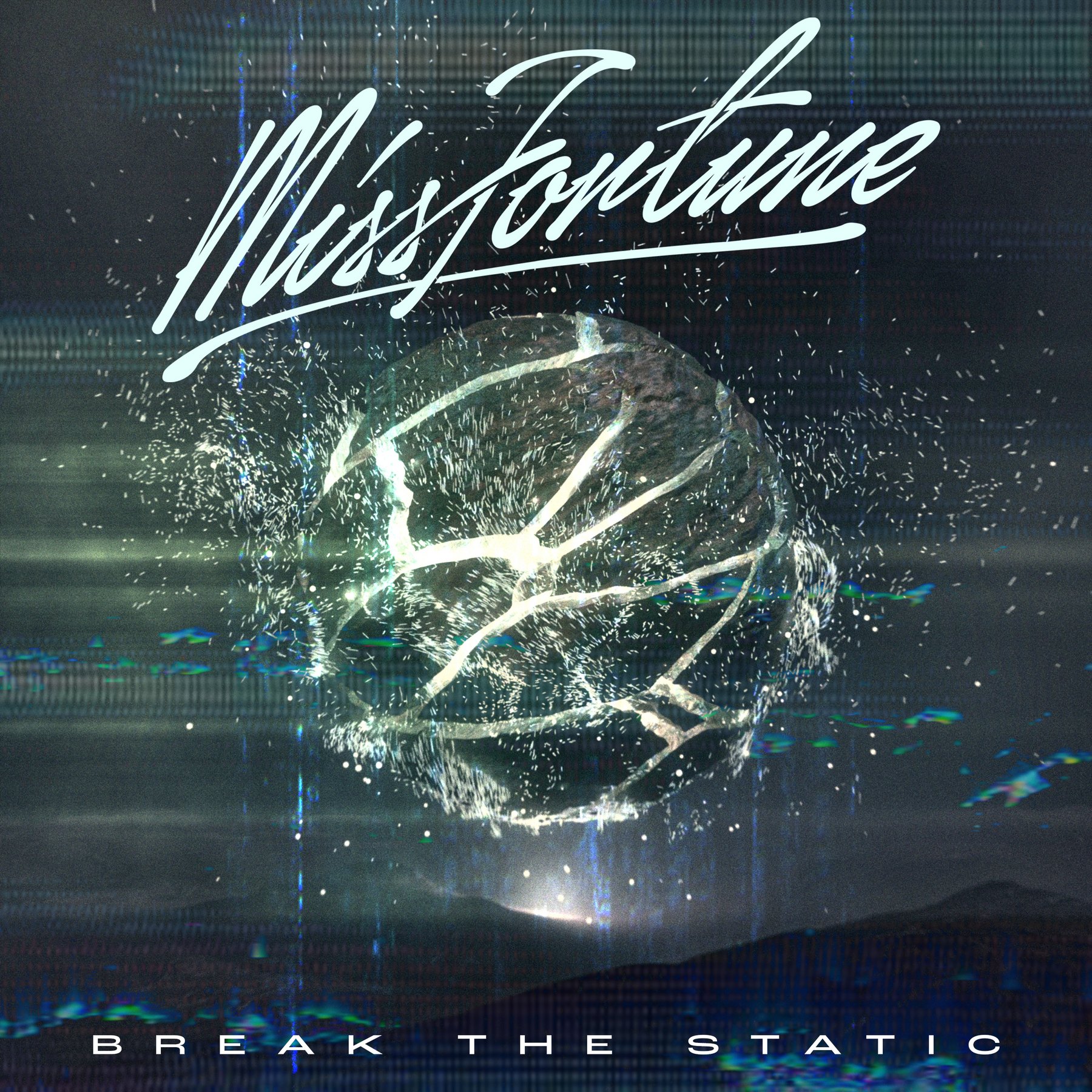 Break the Static cover: Miss Fortune script above a fractured glowing sphere
